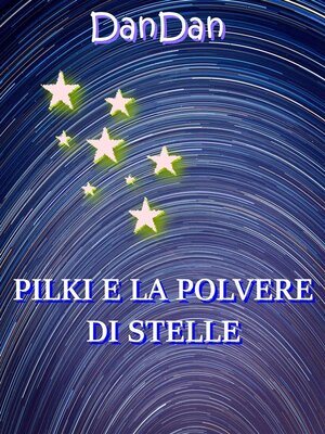 cover image of Pilki e la polvere di stelle